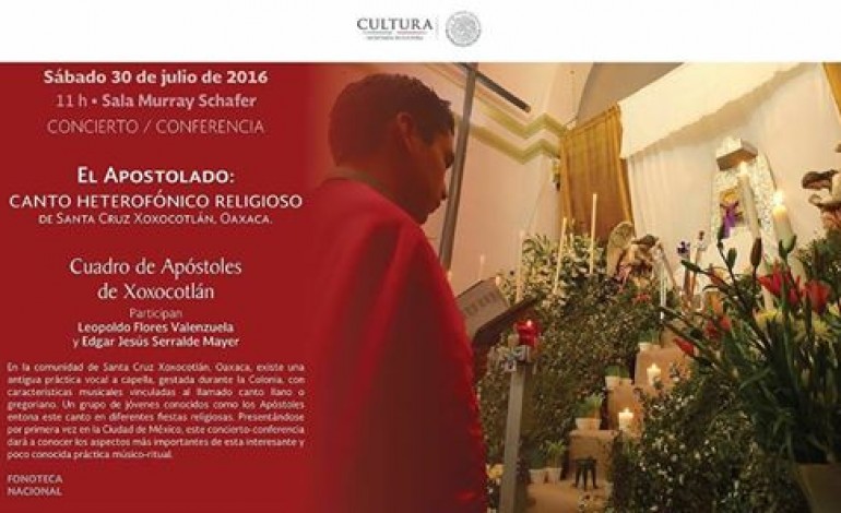 Apóstoles de Santa Cruz Xoxocotlán ofrecerán recital en Fonoteca Nacional