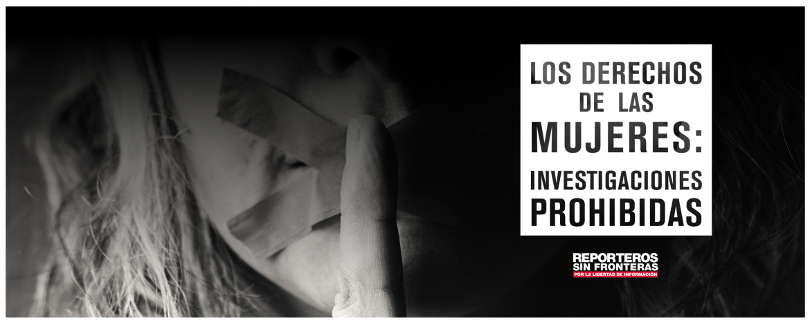 RSF revela «investigaciones prohibidas» sobre los derechos de las mujeres