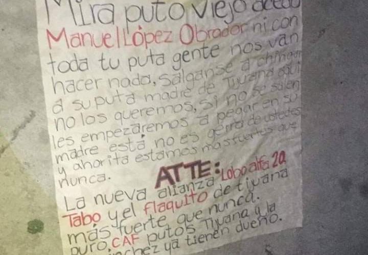 Cártel lanza amenaza a AMLO en Tijuana ante el despliegue del Ejército en la zona