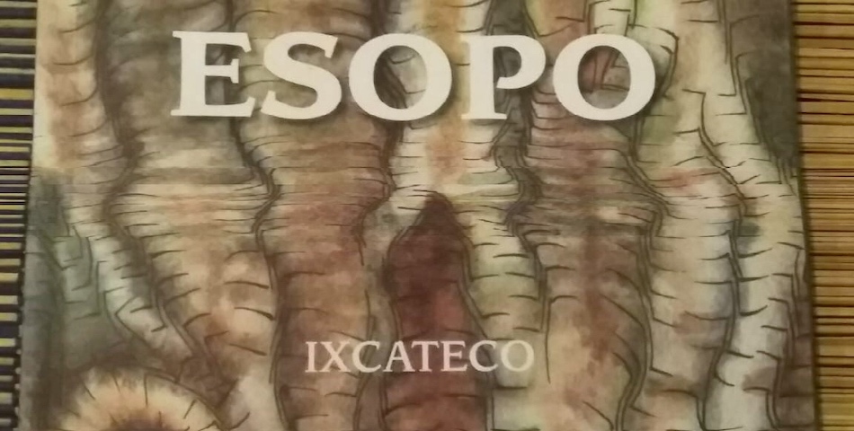 Presentan el libro de las Fábulas de Esopo en ixcateco, idioma que está en proceso de extinción