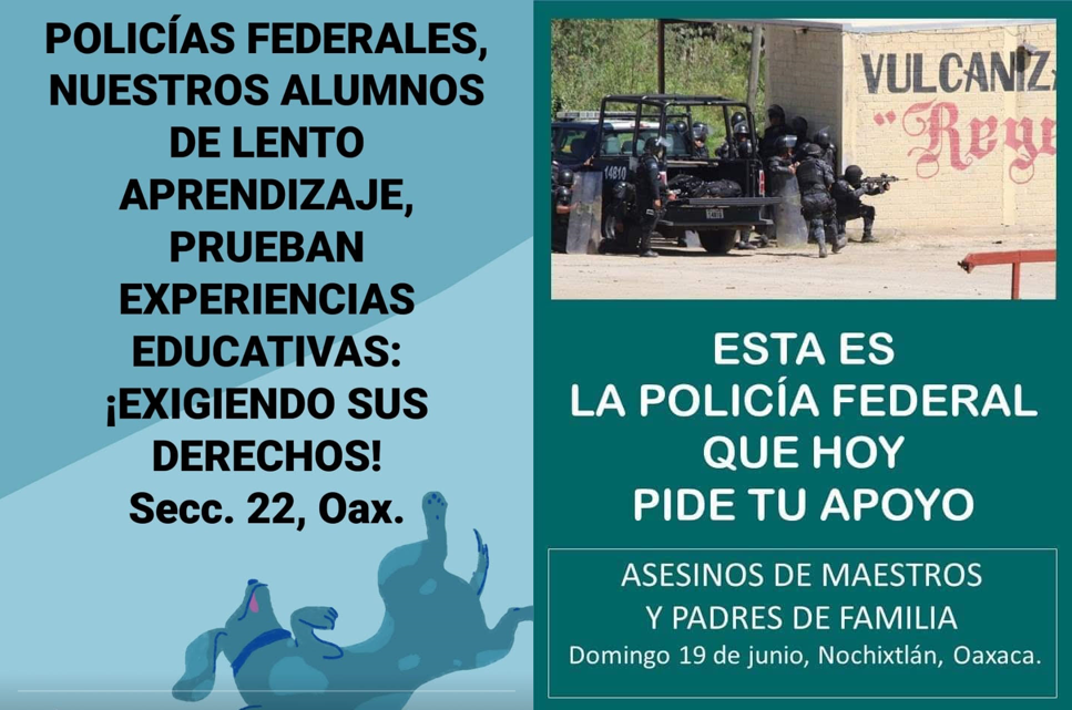 Esta es la Policía que pide tu apoyo, asesinos de profesores y padres: Sección 22