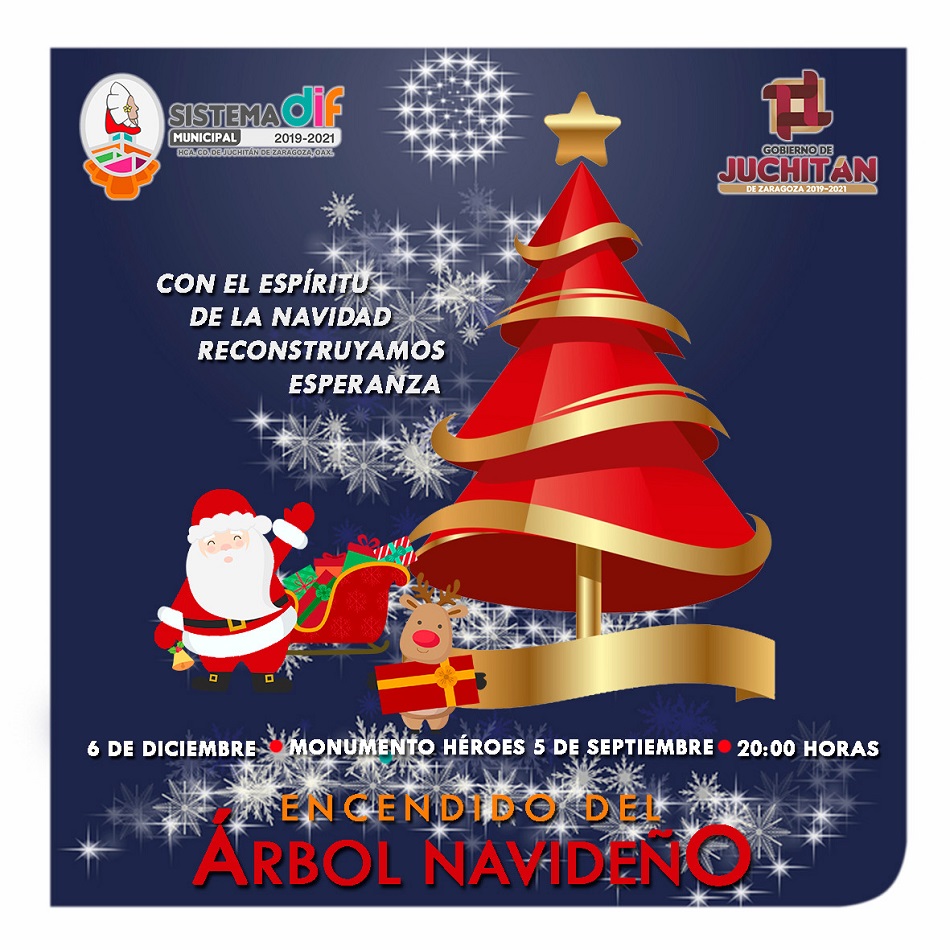 Gobierno de Juchitán INVITAN a las familias juchitecas para que juntos encendamos el Árbol Navideño
