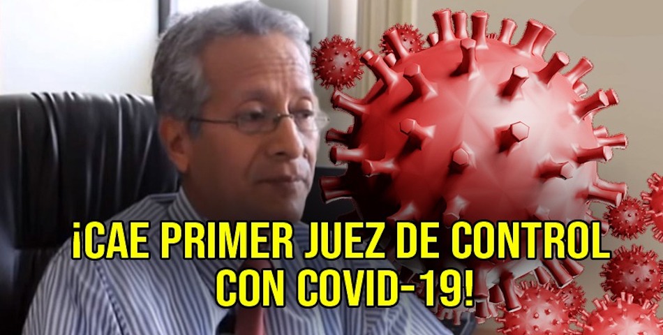 Covid-19 alcanzó a juez en TSJO …Pinacho oculta la información