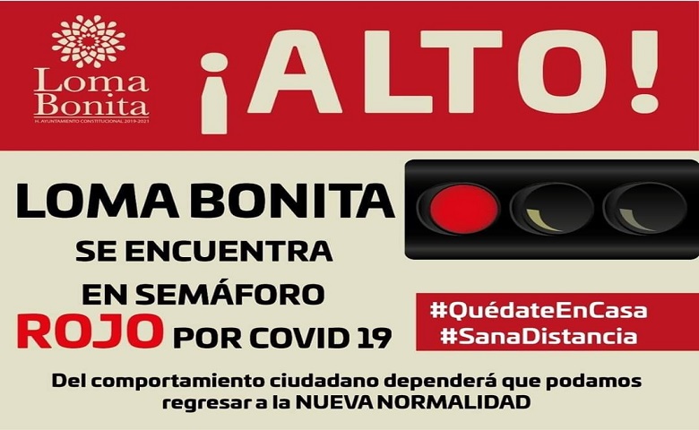 Rechaza gobierno de Loma Bonita Semáforo Amarillo y se declara en Rojo por COVID-19