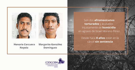 Sufren injusticia, discriminación y racismo 2 afromexicanos; llevan 8 años presos y sin sentencia