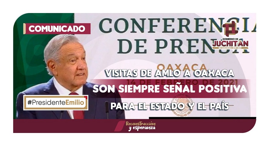 Visitas de AMLO a Oaxaca son siempre señal positiva para el estado y el país: Emilio Montero