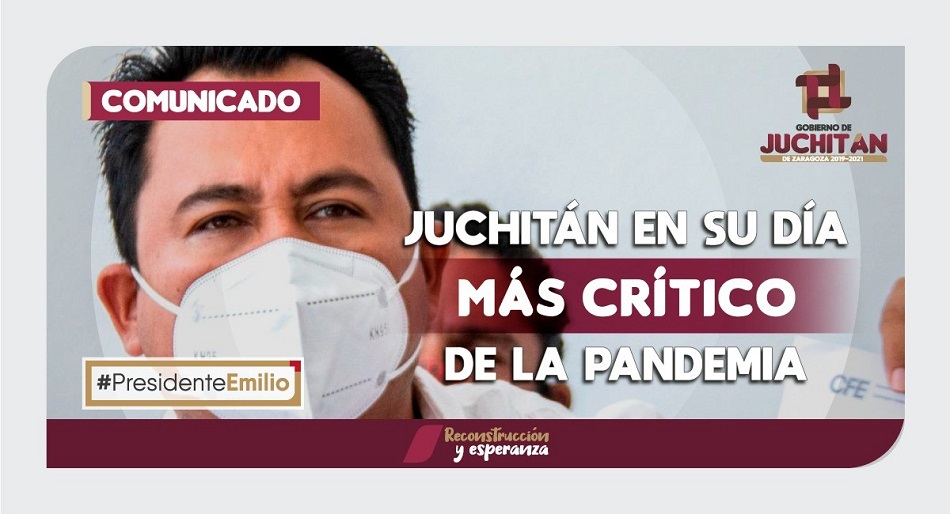 Juchitán en su día más crítico de la pandemia: Emilio Montero