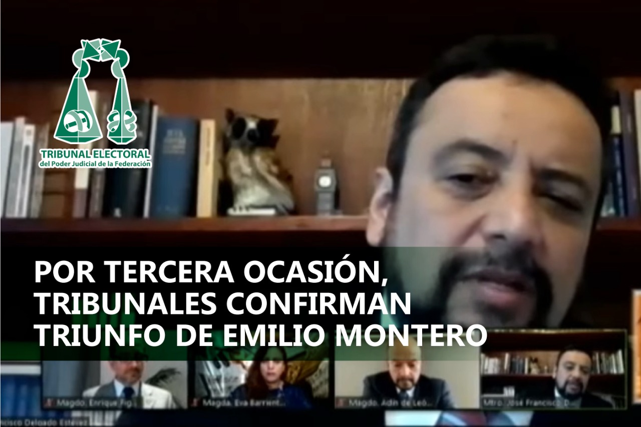 Por tercera ocasión, tribunales confirman triunfo de Emilio Montero