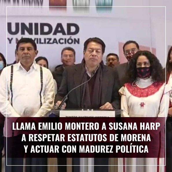 Llama Emilio Montero a Susana Harp a respetar estatutos de Morena y actuar con madurez política