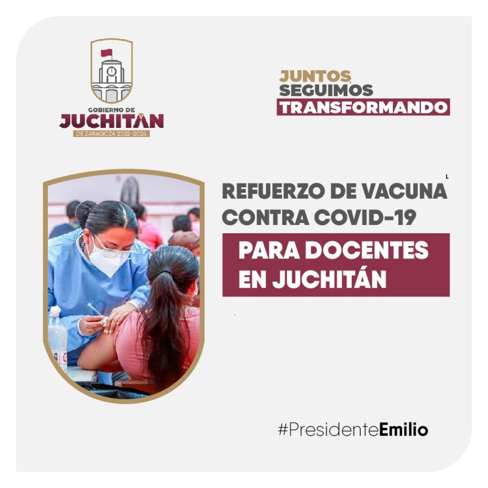 Refuerzo de vacuna contra el covid-19 para docentes, en Juchitán: Emilio Montero