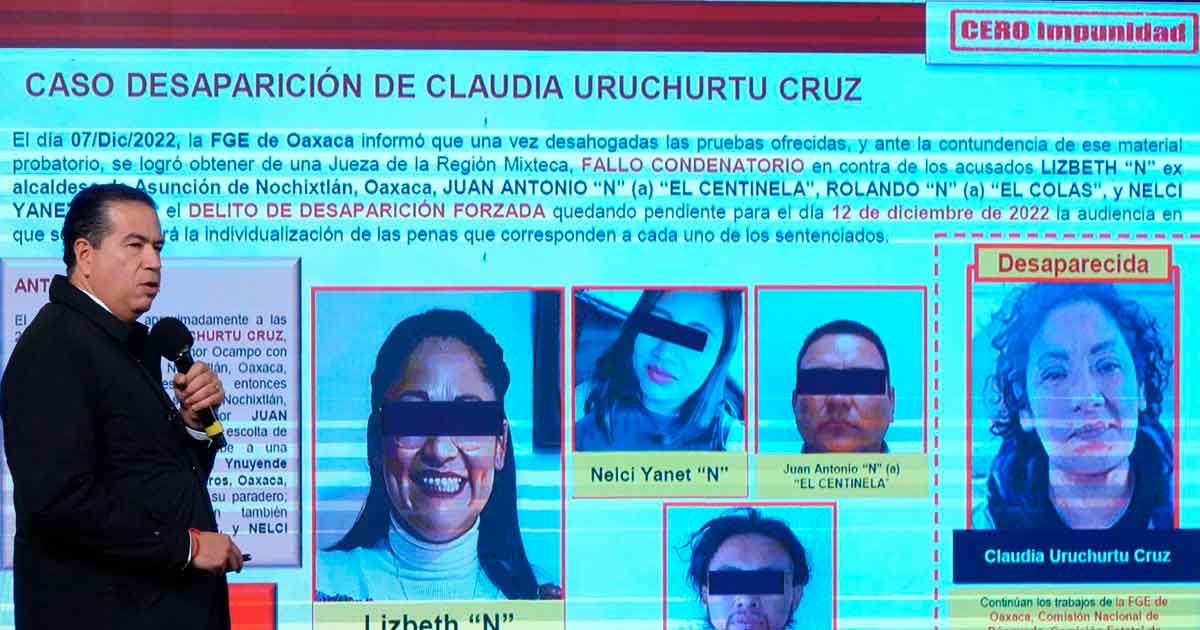 Jueza exime a ex presidenta de Nochixtlán del delito de desaparición forzada de Claudia Uruchurtu y le da 4.2 años de cárcel; al resto de implicados 60 y años