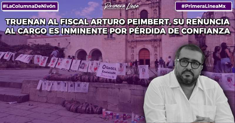 Truenan al fiscal Arturo Peimbert, su renuncia al cargo es inminente por pérdida de confianza