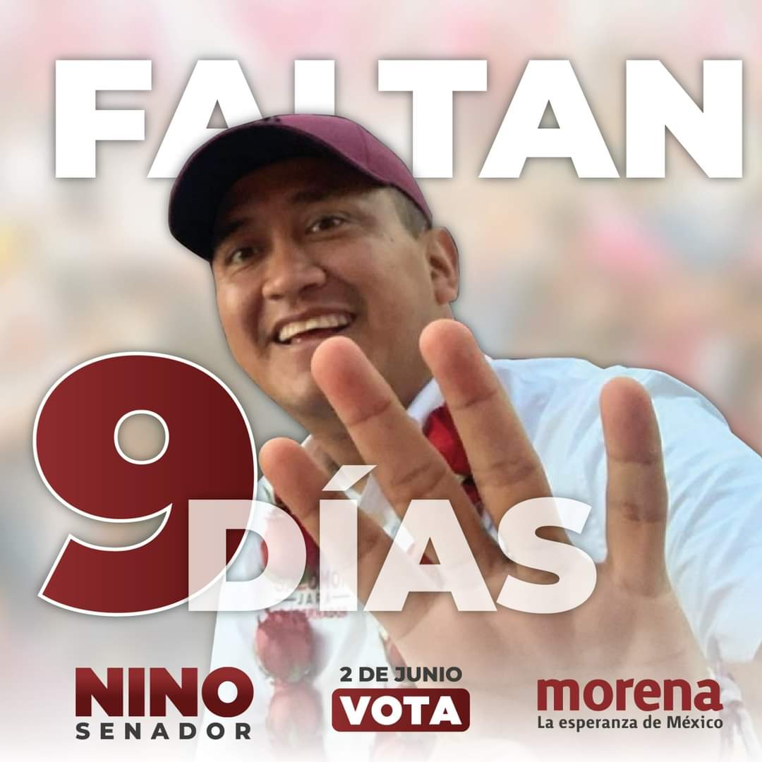 El triunfo de MORENA está cerca: Nino Morales