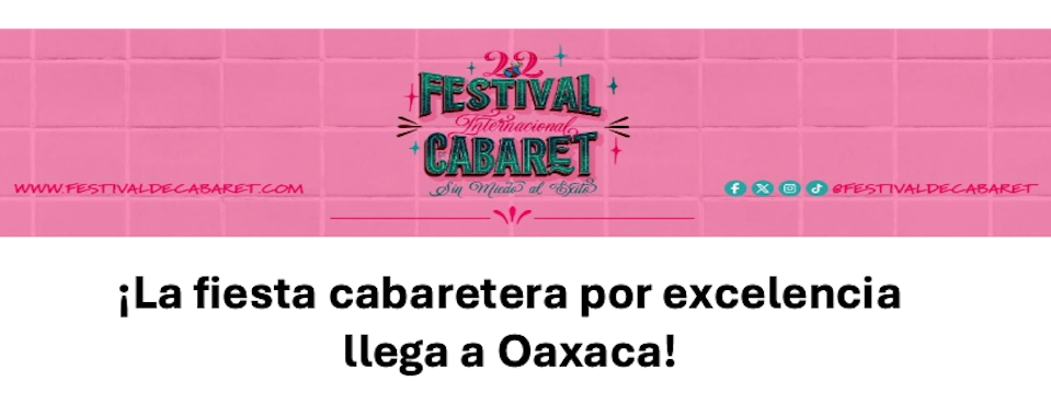 El Festival Internacional de Cabaret celebra su 22a edición ¡sin miedo al éxito!