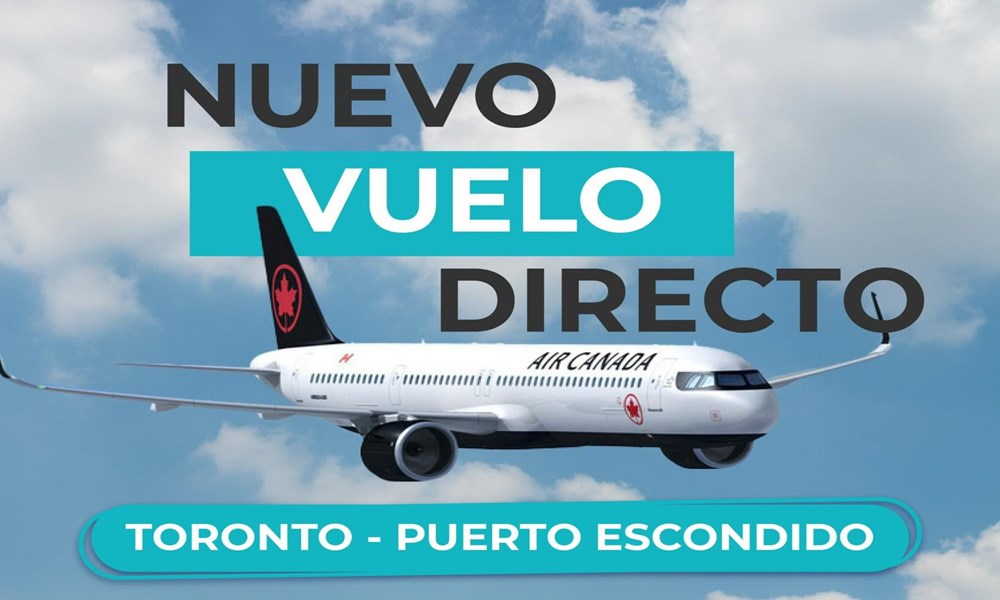 Sectur anuncian nueva ruta aérea Toronto, Canadá- Puerto Escondido