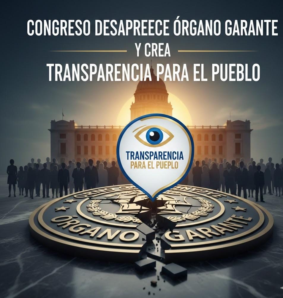 Congreso desaparece órgano garante y crea “Transparencia para el Pueblo”