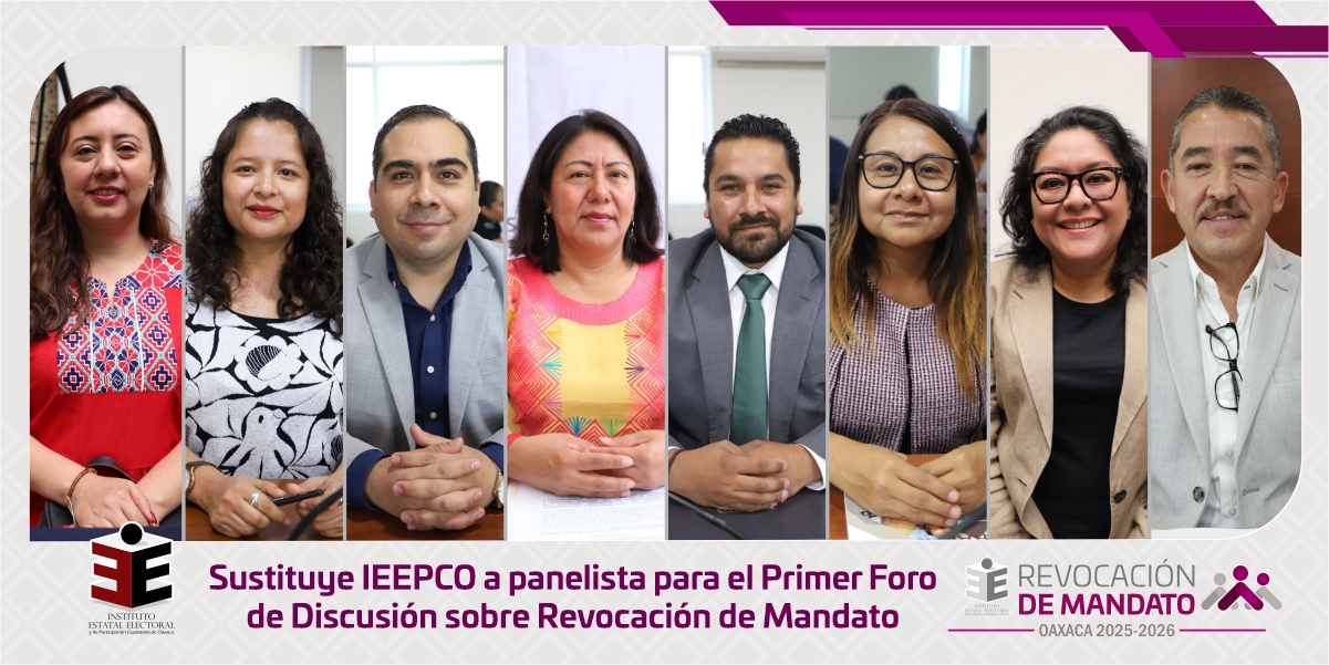 IEEPCO define intervención en Foros de Discusión de la Revocación de Mandato de Gobernador de Oaxaca