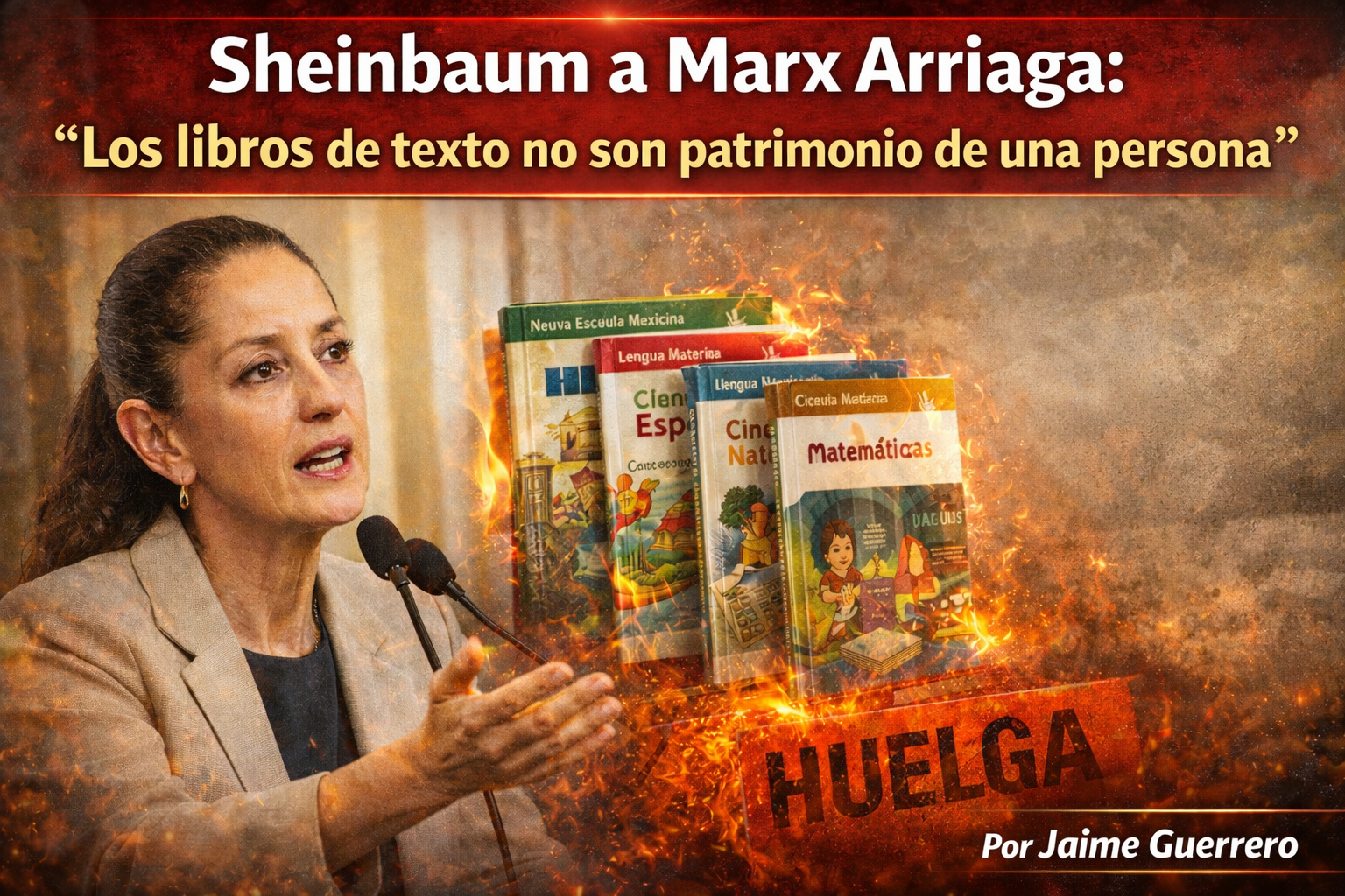 Sheinbaum a Marx Arriaga: “Los libros de texto no son patrimonio de una persona”