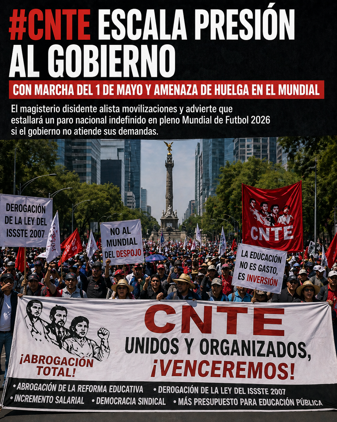 CNTE escala presión al gobierno con marcha del 1 de mayo y amenaza de huelga en el Mundial