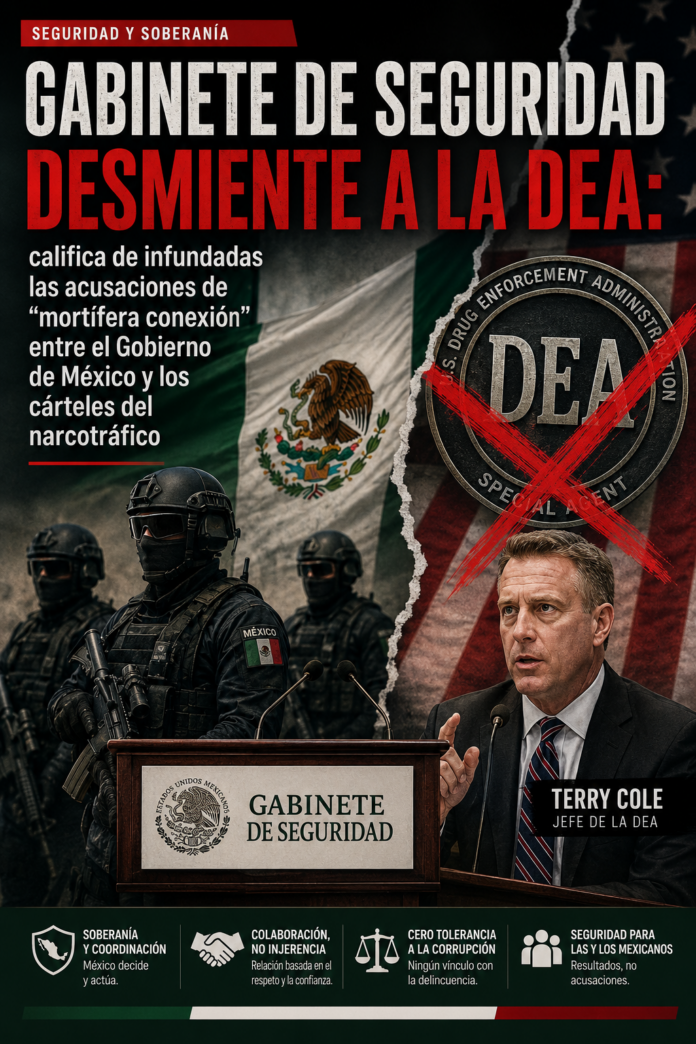 Gabinete de Seguridad revira a la DEA: califica de infundadas acusaciones de nexos con cárteles